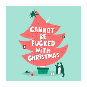 Cannot Be Fucked With Christmas Card