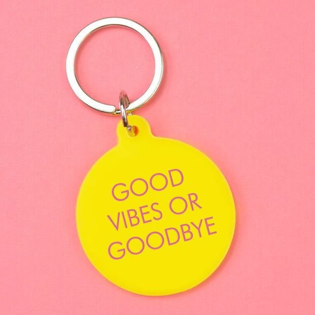 Good Vibes or Goodbye Keytag