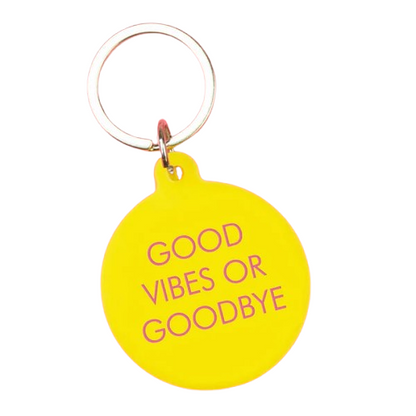 Good Vibes Or Goodbye Keytag