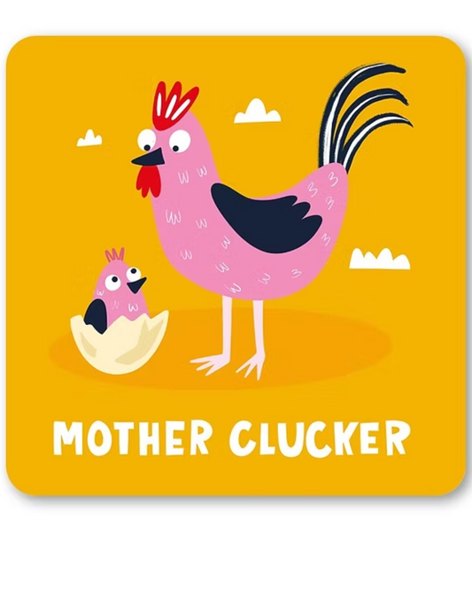 Mother Clucker Coaster