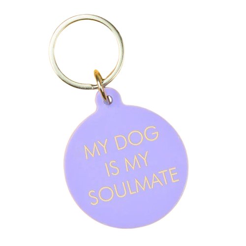 My Dog Is My Soulmate Keytag