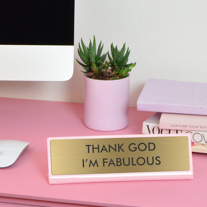 Thank God Im fabulous