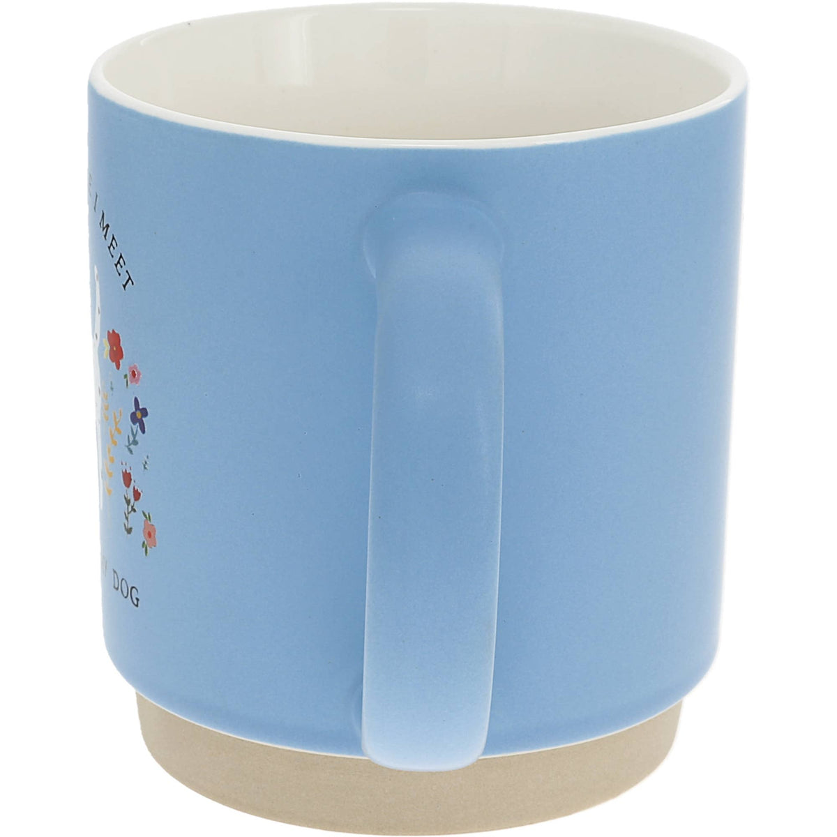 The More People I Meet , The More I Love My Dog - Mug