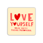 Love Yourself Coaster: No