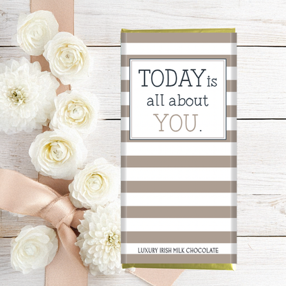 Today is all about you