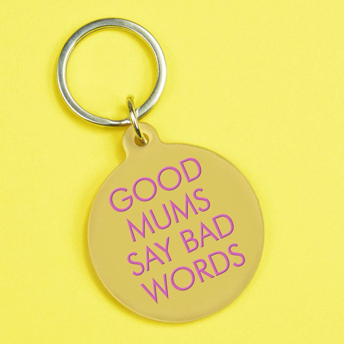 Good Mums Say Bad Words Keytag