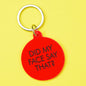Did My Face Say That? Keytag
