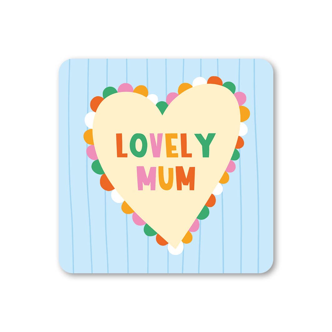 Lovely Mum Mother's Day Coaster