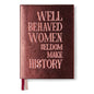 Embroidered quote notebook - "Well Behaved Women"
