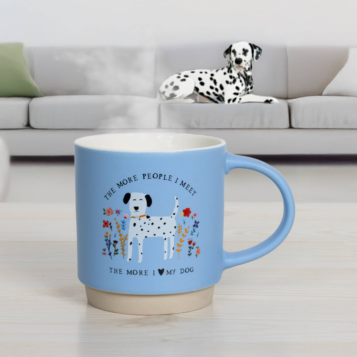 The More People I Meet , The More I Love My Dog - Mug