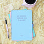Be Yourself Everyone Else Is An Idiot Blue Notebook
