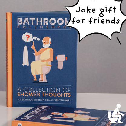 Bathroom Philosophy - A Collection Of Shower Thoughts