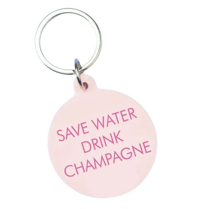Save Water Drink Champagne Keytag