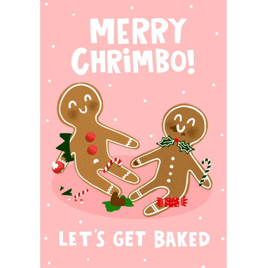 Merry Chrimbo! Let's Get Baked Card