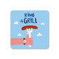 King Of the Grill Coaster