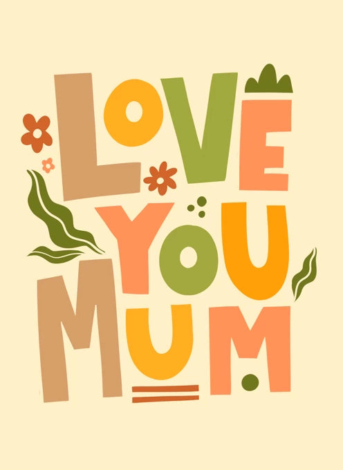 Love You Mum Card