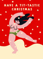 Have A Tit-Tastic Christmas Card