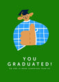 Your Graduated! Card